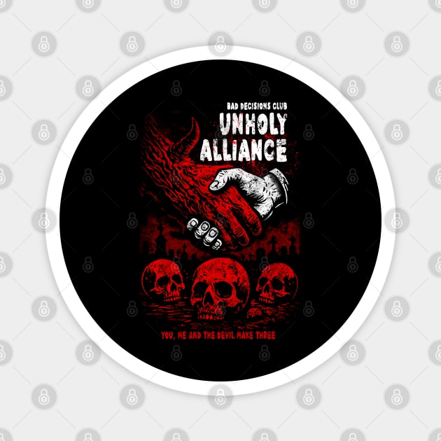 UNHOLY ALLIANCE Magnet by artslaves
